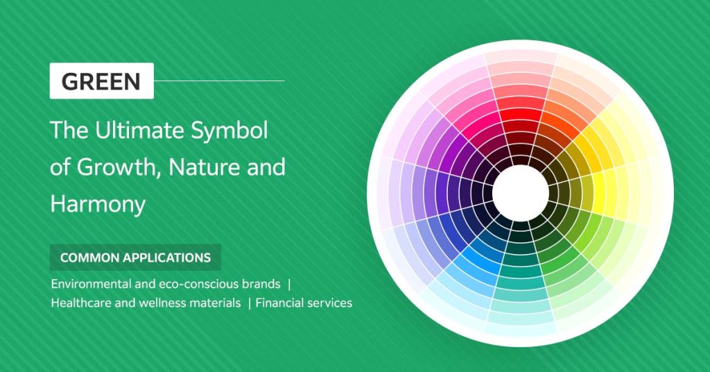 Green - the ultimate symbol of growth, nature and harmony